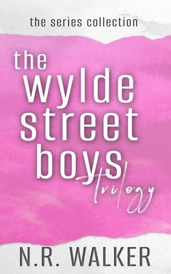 The Wylde Street Boys Series Collection by Walker, N. R.