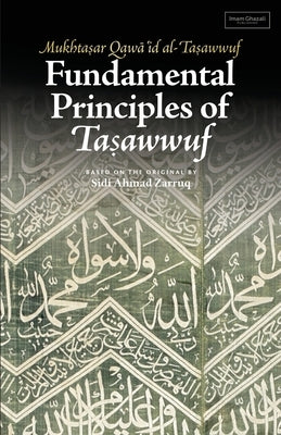 Fundamental Principles of Tasawwuf by Zarruq, Sidi Ahmad
