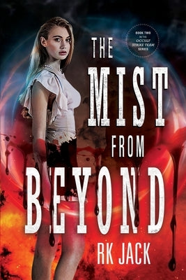 The Mist From Beyond by Jack, Rk