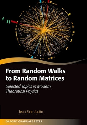 From Random Walks to Random Matrices by Zinn-Justin, Jean