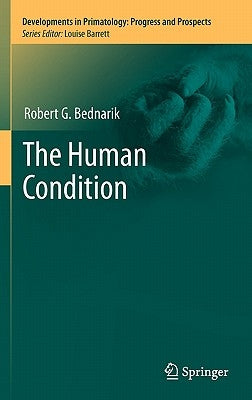 The Human Condition by Bednarik, Robert G.