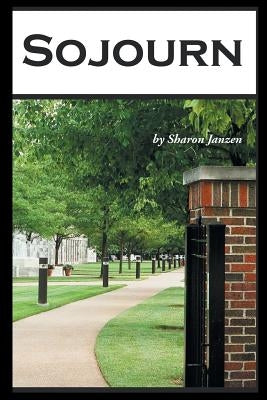 Sojourn: My Story by Janzen, Sharon