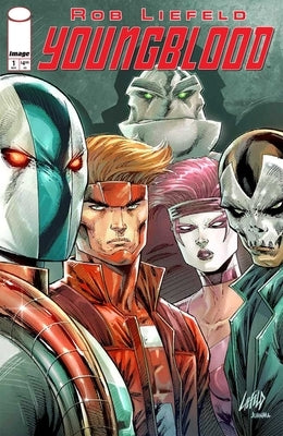 Youngblood (2025) Volume 1 by Liefeld, Rob