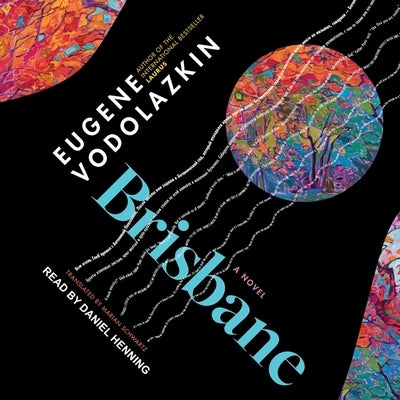 Brisbane by Vodolazkin, Eugene