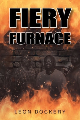 Fiery Furnace by Dockery, Leon