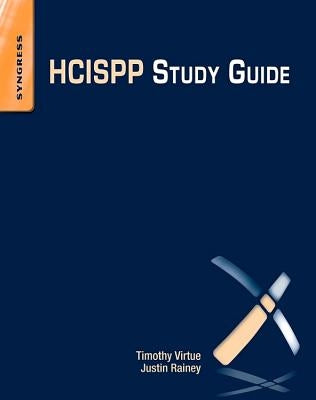 Hcispp Study Guide by Virtue, Timothy