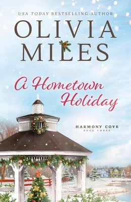 A Hometown Holiday by Miles, Olivia