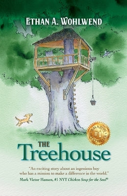 The Treehouse by Wohlwend, Ethan A.