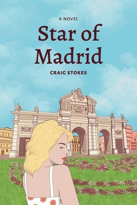 Star of Madrid by Stokes, Craig