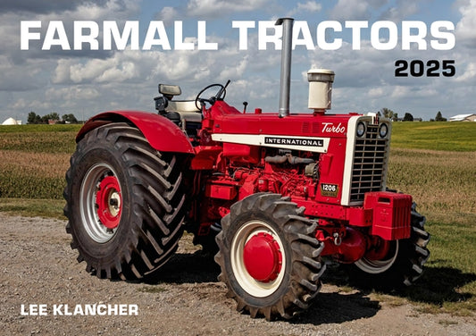 Farmall Tractors Calendar 2025 by Klancher, Lee