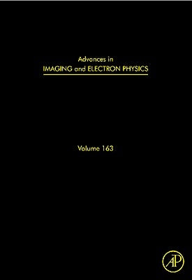 Advances in Imaging and Electron Physics: Optics of Charged Particle Analyzers Volume 163 by Hawkes, Peter W.