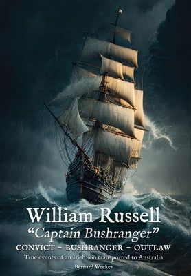 William Russell: Captain Bushranger by Weekes, Bernard