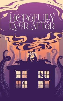 Hopefully Ever After by Webster, James