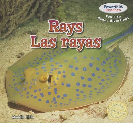 Rays / Las Rayas by Gibbs, Maddie
