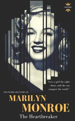 Marilyn Monroe: The Heartbreaker by Hour, The History