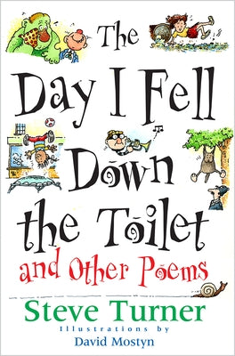 The Day I Fell Down the Toilet by Turner, Steve