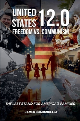 United States 12.0 - Freedom vs. Communism by Scarangella, James