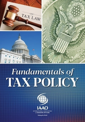 Fundamentals of Tax Policy by Dornfest Aas, Alan