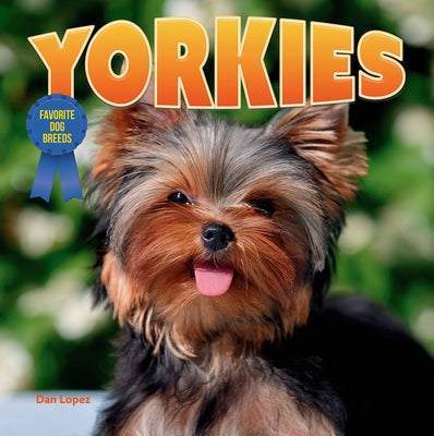 Yorkies by Lopez, Dan