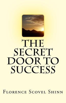 The Secret Door To Success by Shinn, Florence Scovel