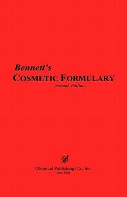 Bennett's Cosmetic Formulary by Bennett, Harry