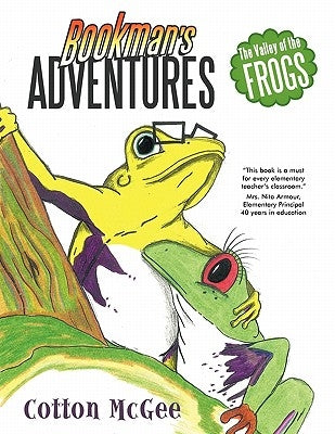 Bookman's Adventures: The Valley of the Frogs by McGee, Cotton