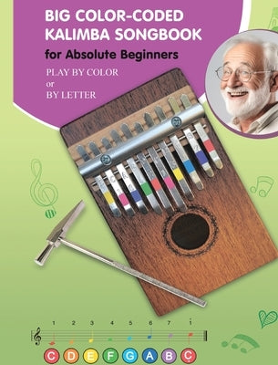 Big Color-Coded Songbook for 8 Note Bell Set: 78 Easy-to-Play Songs by Winter, Helen