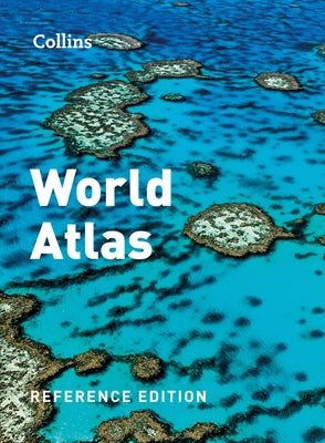 Collins World Atlas: Reference Edition by Collins Maps