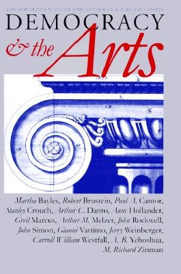 Democracy and the Arts: A History of Central Park by Melzer, Arthur M.