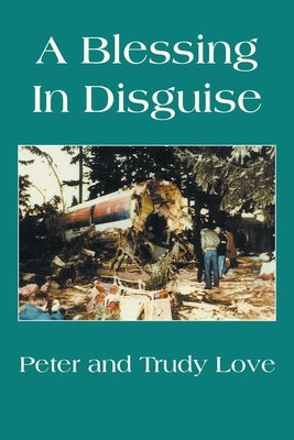 A Blessing in Disguise by Love, Peter