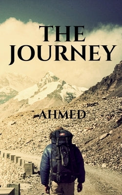 The journey by Ahmed