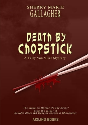 Death by Chopstick by Gallagher, Sherry Marie