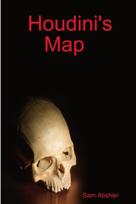 Houdini's Map by Abshier, Sam