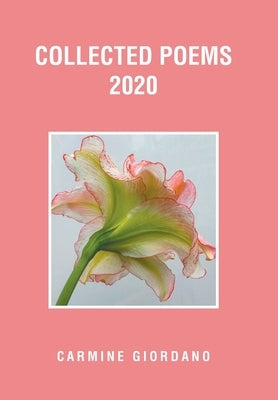 Collected Poems 2020 by Giordano, Carmine