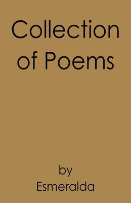 Collection of Poems by Esmeralda