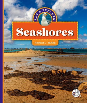 Let's Explore Seashores by Hudak, Heather C.