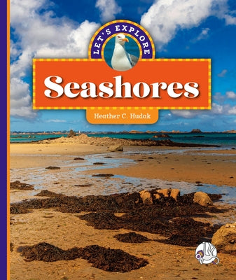 Let's Explore Seashores by Hudak, Heather C.