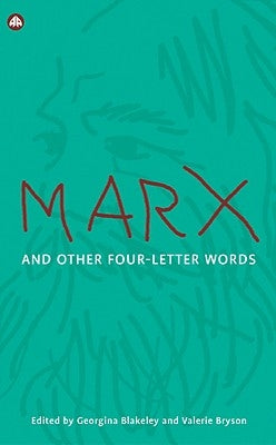 Marx and Other Four-Letter Words by Blakeley, Georgina