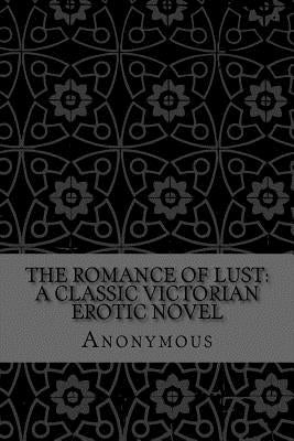 The Romance of Lust: A Classic Victorian erotic novel by Anderson, Taylor
