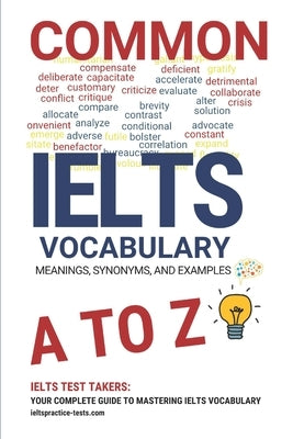 Common IELTS Vocabulary Book: ielts preparation book 2024-2025, ielts preparation book 2024-2025 academic, ielts general, ielts, ielts vocabulary, i by Practice-Tests, Ielts