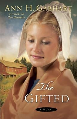 Gifted by Gabhart, Ann H.