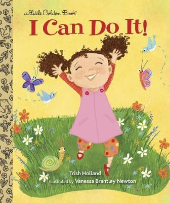 I Can Do It! by Holland, Trish