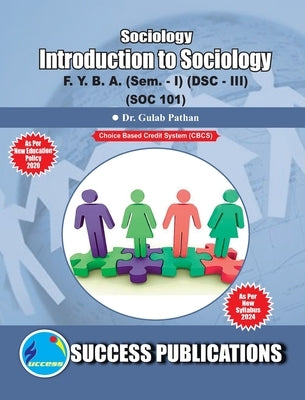 Introduction to Sociology(F.Y.B.A, Sem.-I) SPPU-Text(English) by Pathan, Gulab