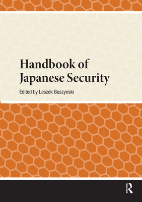 Handbook of Japanese Security by Buszynski, Leszek