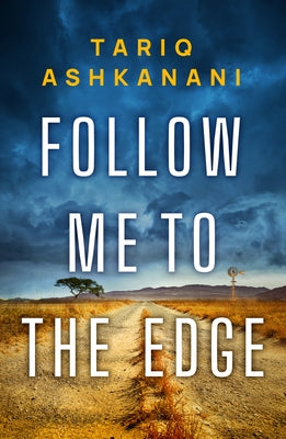 Follow Me to the Edge by Ashkanani, Tariq