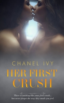 Her First Crush: A Lesbian Romance Saga by Productions, Ff