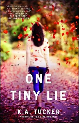 One Tiny Lie by Tucker, K. a.