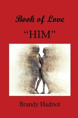 Book of Love - Him by Hadnot, Brandy