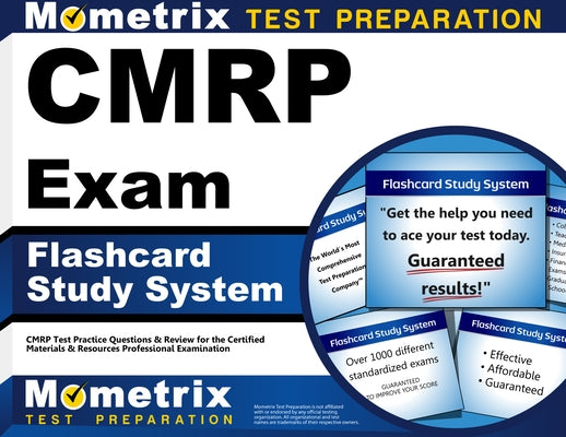 Cmrp Exam Flashcard Study System: Cmrp Test Practice Questions & Review for the Certified Materials & Resources Professional Examination by Cmrp, Exam Secrets Test Prep Staff