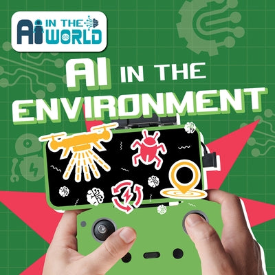 AI in the Environment by Parkhurst-Smith, Bernadette